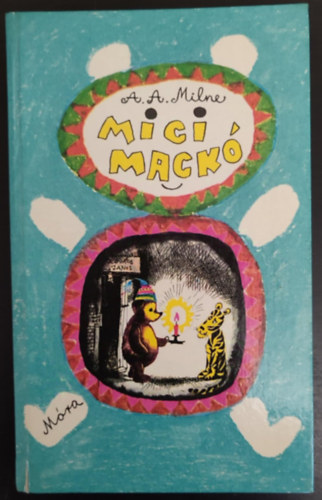 A. A. Milne, E.H. Shepard (ill.), Karinthy Frigyes (ford.), Alan Alexander Milne: Micimackó / Micimackó kuckója (Nyolcadik kiadás - E.H. Shepard rajzaival; Karinthy Frigyes fordításában) könyv