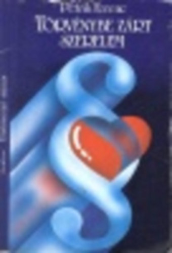 Törvénybe zárt szerelem+A szerelem titka 2db antikvár