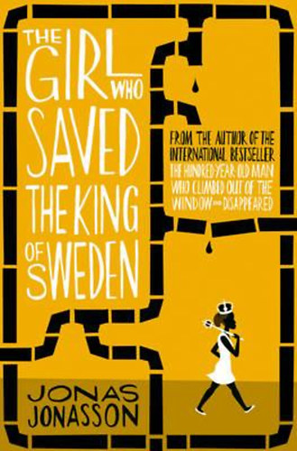 Jonas Jonasson: The Girl Who Saved the King of Sweden antikvár