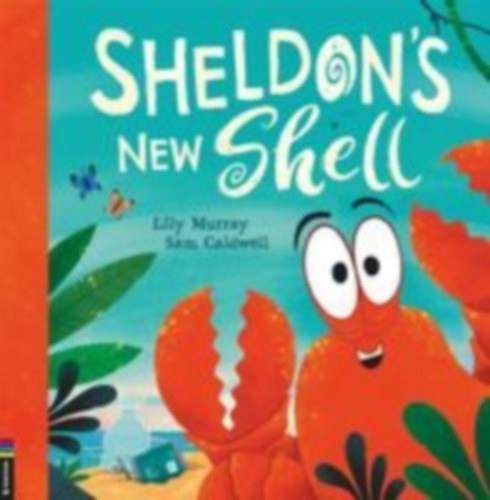 Murray, Lily: Sheldon's New Shell idegen