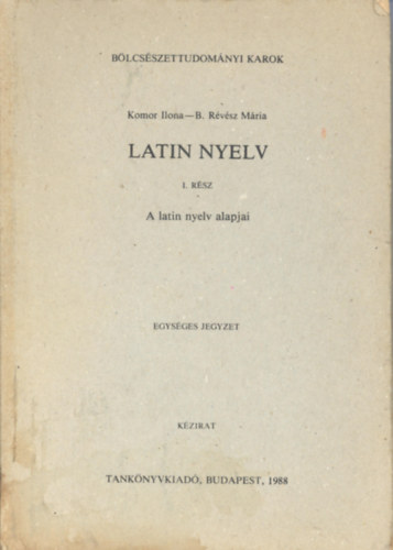 Komor Ilona-B. Révész Mária: Latin nyelv I-II. antikvár