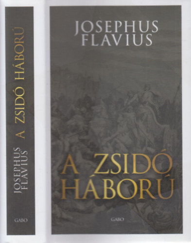Josephus Flavius: A zsidó háború (Függelékül: Flavius Josephus önéletrajza) könyv