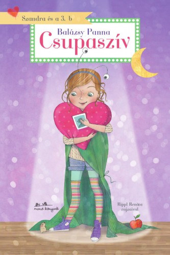 Szandra és a 3.b - Csupaszív - Olvasáskönnyítő változat akciós termékkép 1
