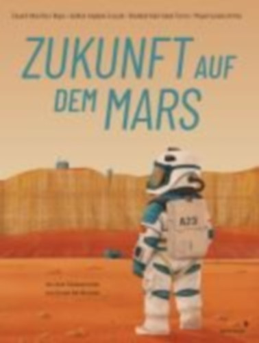 Kaid-Salah Ferrón, Sheddad - Bachhausen, Ursula: Zukunft auf dem Mars idegen