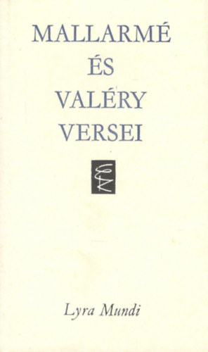 Mallarmé-Valéry: Mallarmé és Valéry versei (Lyra Mundi) antikvár