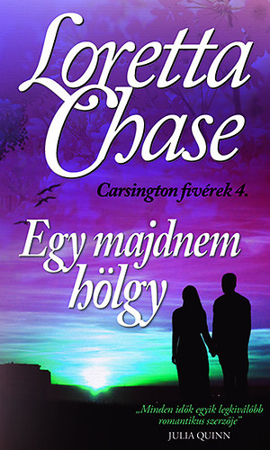 Loretta Chase: Egy majdnem hölgy - Carsington fivérek 4. antikvár