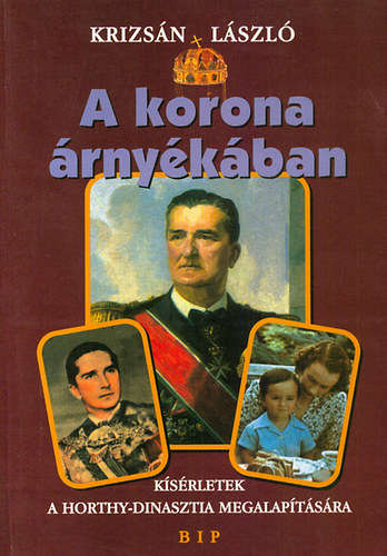 Krizsán László: A korona árnyékában antikvár