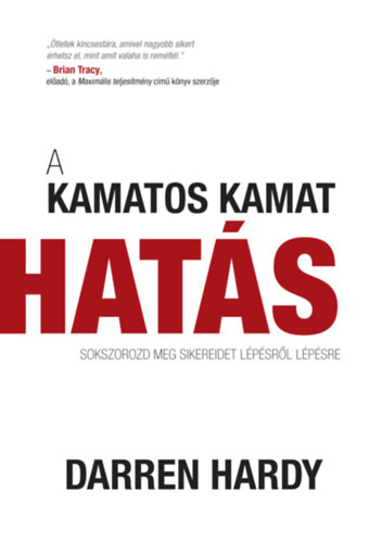 Hardy, Darren: A kamatos kamat hatás könyv