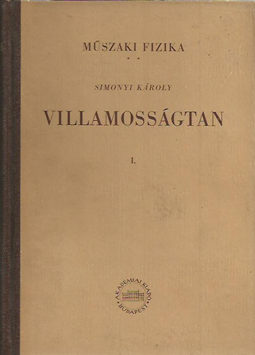 Simonyi Károly: Villamosságtan I. antikvár