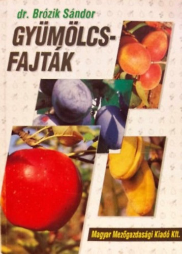 dr.Brózik Sándor: Gyümölcsfajták antikvár