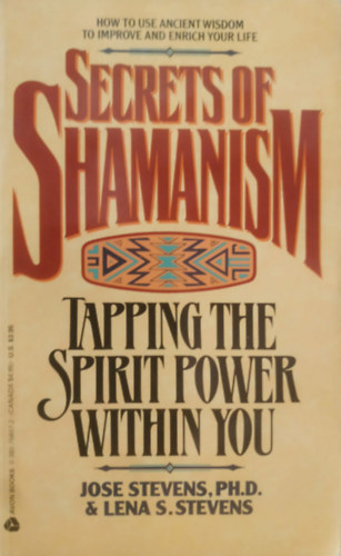 Stevens, J.-Stevens, L.A.: Secrets of shamanism antikvár