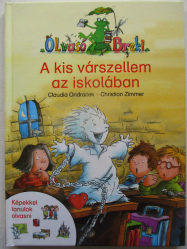 C. Ondracek: A kis várszellem az iskolában (Olvasó Breki) - 5 éves kortól antikvár