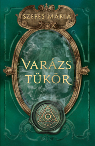 Szepes Mária: Varázstükör könyv