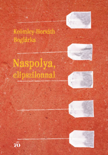 Keömley-Horváth Boglárka: Naspolya, elipszilonnal e-Könyv