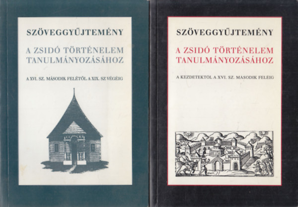 Várnainé Wéber Ágnes (szerk.): Szöveggyűjtemény a zsidó történelem tanulmányozásához: A kezdetektől a XVI. század második feléig + A XVI. sz. második felétől a XIX. sz végéig (2 db) antikvár