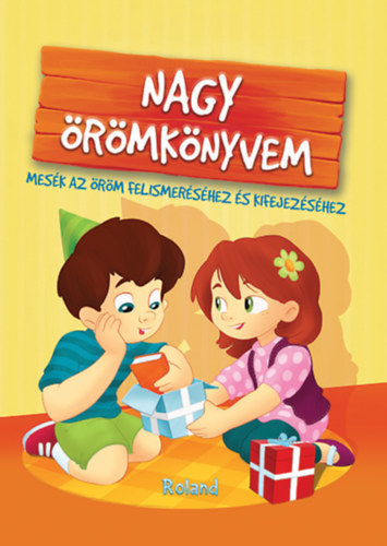 Halász-Szabó Klaudia, Sarkady-Filák Éva: Nagy örömkönyvem könyv