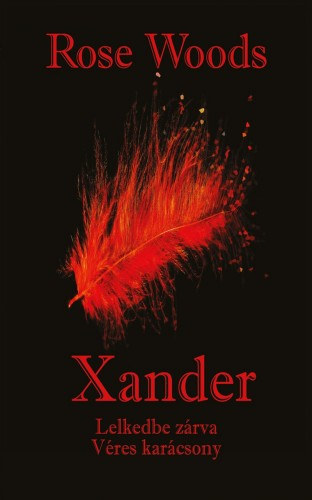 Rose Woods: Xander e-Könyv