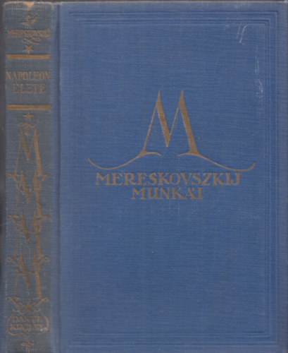 Mereskovszkij: Mereskovszkij munkái: Napoleon élete I.-II. (egybekötve) antikvár