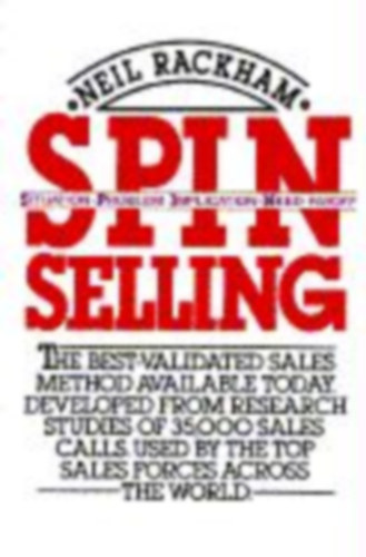 Rackham, Neil: Spin Selling idegen