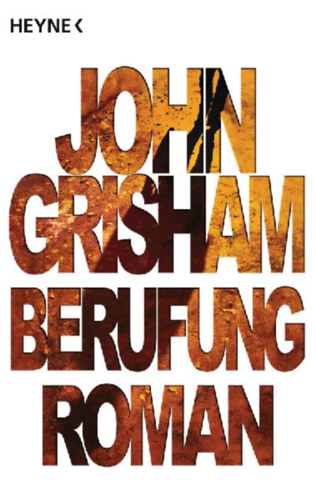 Grisham, John: Berufung idegen