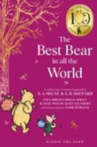 Willis, Jeanne - Saunders, Kate - Sibley, Brian - Bright, Paul: Winnie-the-Pooh: The Best Bear in all the World idegen