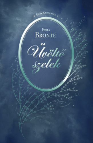 Emily Brontë: Üvöltő szelek e-Könyv