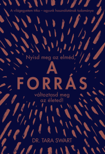 Dr. Tara Swart: A forrás e-Könyv