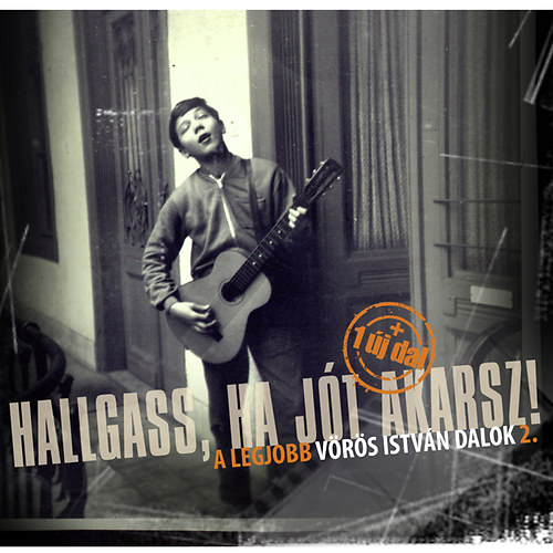 Vörös István: Hallgass, ha jót akarsz! - A legjobb Vörös István dalok 2. - CD CD