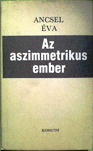 Ancsel Éva: Az asszimetrikus ember antikvár