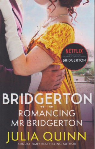 Julia Quinn: Bridgerton: Romancing Mr Bridgerton idegen