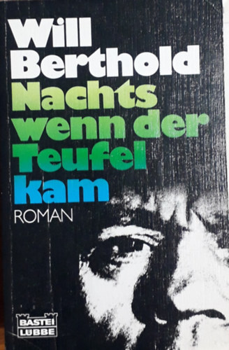 Will Berthold: Nachts wenn der Teufel kam antikvár