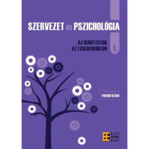 Faragó Klára: Szervezet és pszichológia 1. antikvár