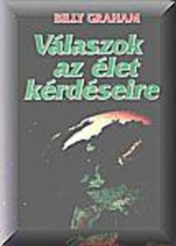 Billy Graham: Válaszok az élet kérdéseire antikvár