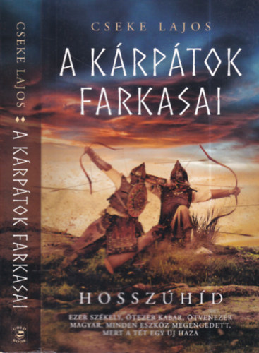 Cseke Lajos: Hosszúhíd (A Kárpátok farkasai II.) antikvár