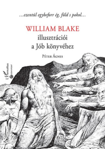 Péter Ágnes: William Blake illusztrációi a Jób könyvéhez antikvár
