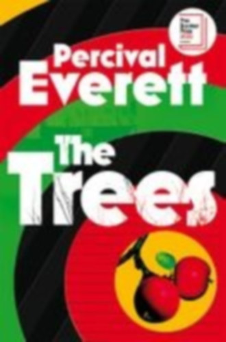 Everett, Percival: The Trees idegen