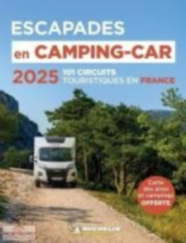 Michelin Escapades en Camping-car France 2025 idegen