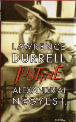 Lawrence Durrell: Justine-Alexandriai négyes I. antikvár