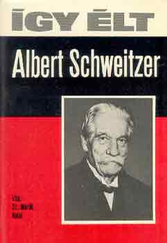 Dr. Marék Antal: Így élt Albert Schweitzer antikvár