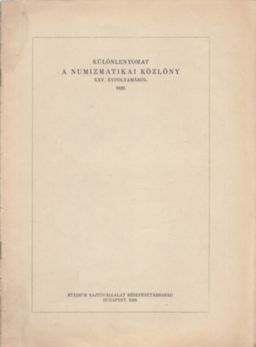 Különlenyomat a numizmatikai közlöny XXV. évfolyamából (1926) antikvár
