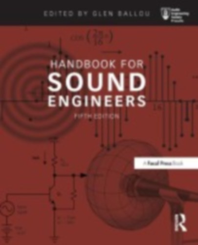 Ballou, Glen M.: Handbook for Sound Engineers idegen