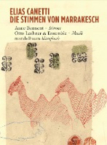 Canetti, Elias: Die Stimmen von Marrakesch idegen