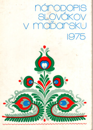 Balassa Iván (főszerk.): Národopis Slovákov v Madarsku 1975 (A magyarországi Szlovákok néprajza) antikvár