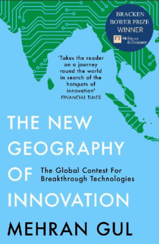 Gul, Mehran: The New Geography of Innovation idegen