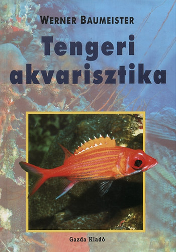 Werner Baumeister: Tengeri akvarisztika antikvár