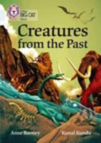 Rooney, Anne: Creatures from the Past idegen