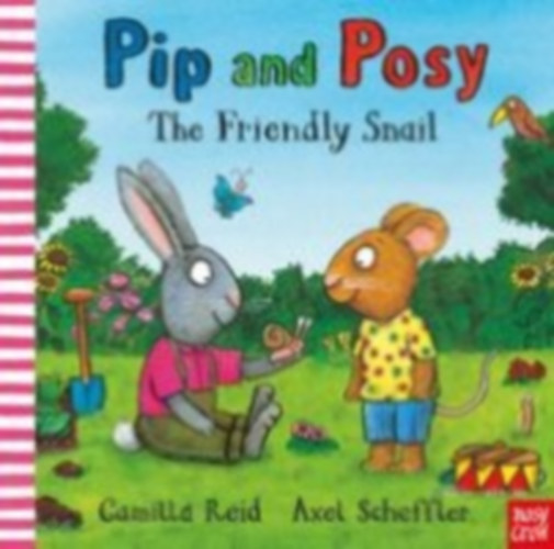 Scheffler, Axel: Pip and Posy: The Friendly Snail idegen