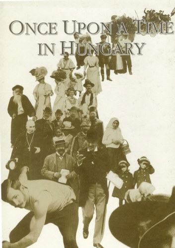 Once Upon a Time in Hungary - The World of the Late 19th and Early 20th Century antikvár