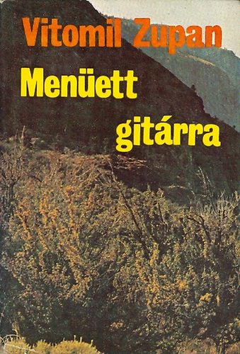 Vitomil Zupan: Menüett gitárra antikvár