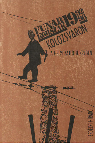 Balázs Sándor-Schwartz Róbert: Funar-korszak Kolozsváron (A helyi sajtó tükrében) antikvár
